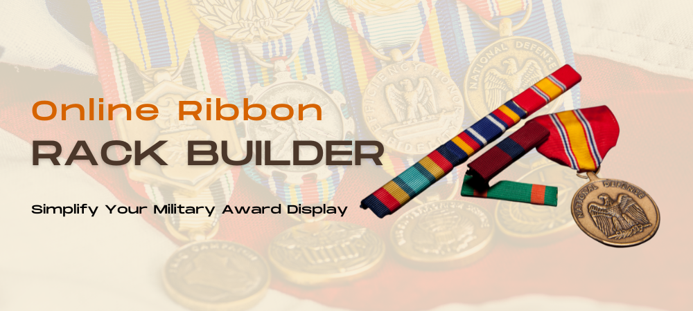 Online Ribbon Rack Builder - Simplify and Streamline Your Military Awards Display